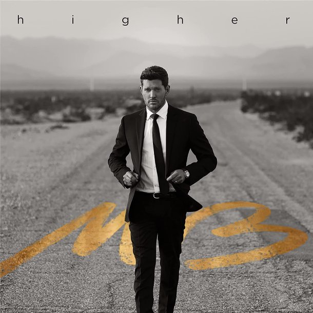 Michael Bubl&eacute; - Higher (Sort)