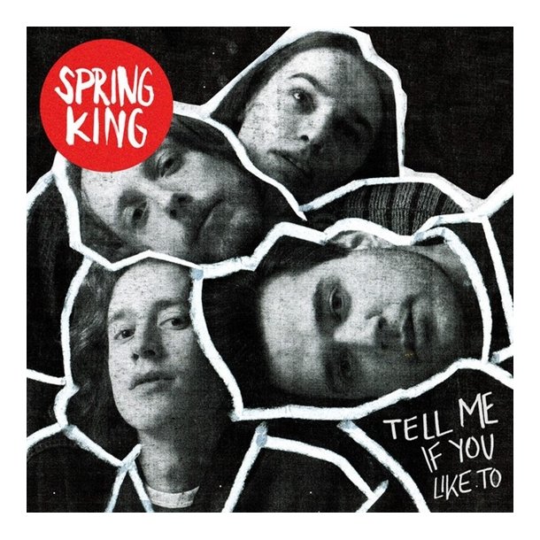 Spring King - Tell Me If You Like To (Vinyl)