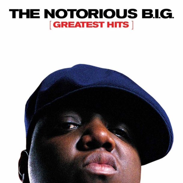 Notorious B.I.G., The - Greatest Hits