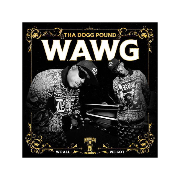 Tha Dogg Pound - W.A.W.G. (We All We Got) (Vinyl)