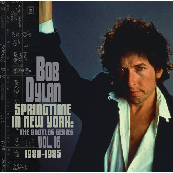 Bob Dylan - Springtime In New York: The Bootleg Series Vol. 16 (1980-1985)