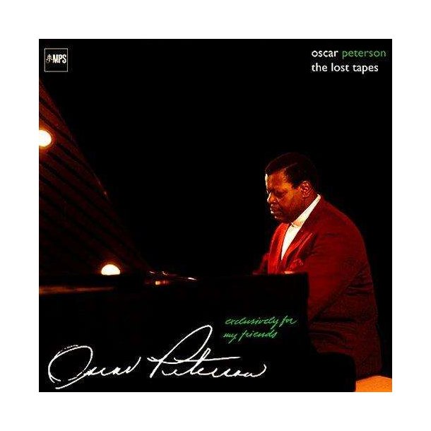 Oscar Peterson - Exclusively For My Friends: The Lost Tapes