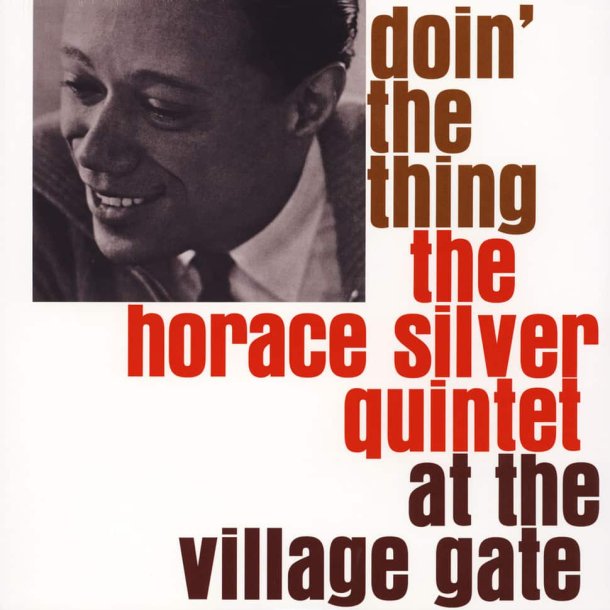 Horace Silver - Doin' The Thing
