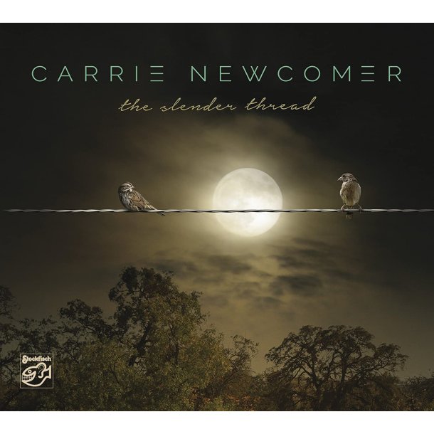 Carrie Newcomer - The Slender Thread