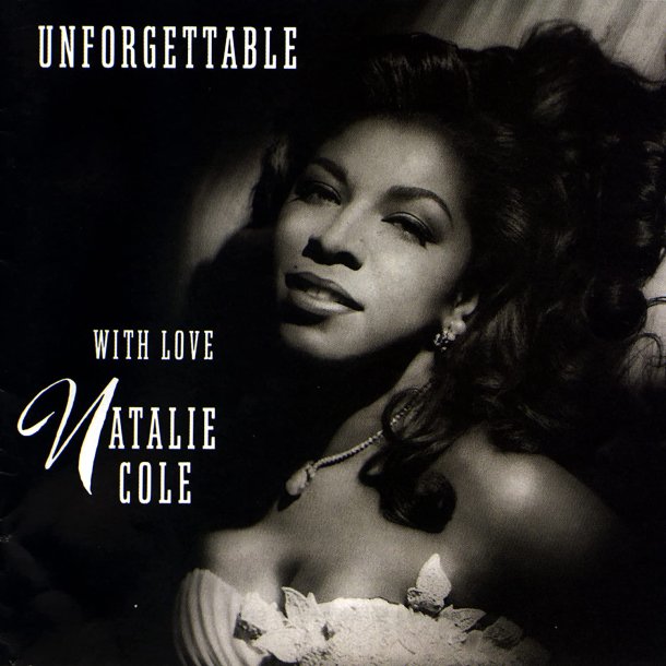 Natalie Cole - Unforgettable...With Love (30th Anniversary)