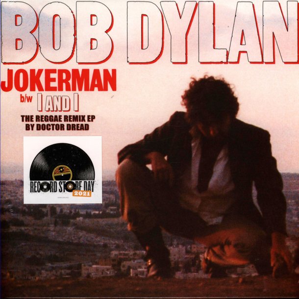 Bob Dylan - Jokerman / I And I (The Reggae Remix EP) (RSD 2021)