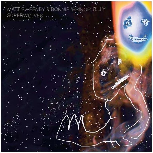 Bonnie 'Prince' Billy &amp; Matt Sweeney - Superwolves (Turkis)