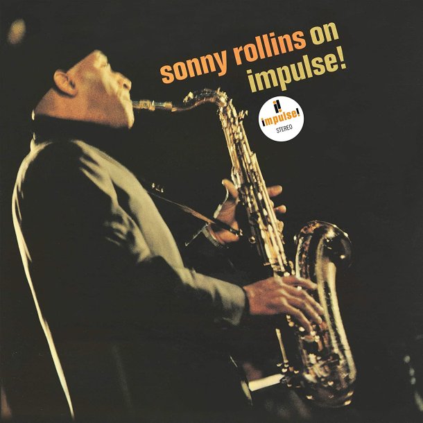 Sonny Rollins - Sonny Rollins: On Impulse