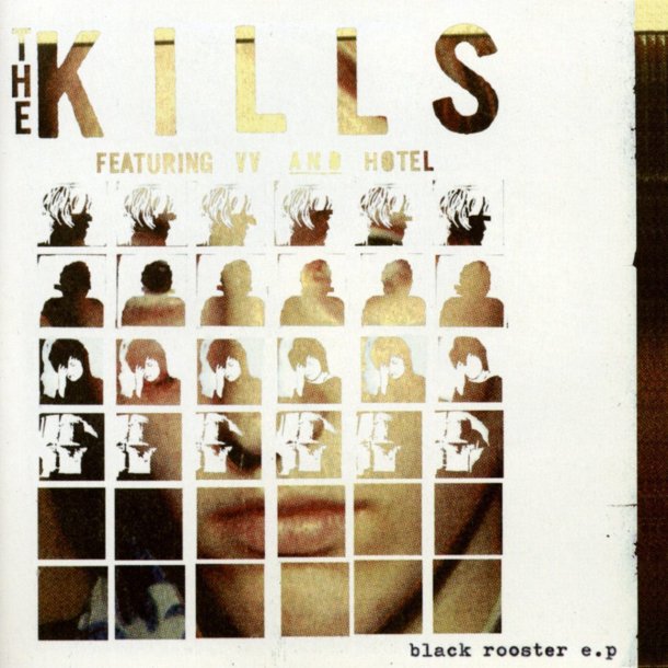 Kills, The - Black Rooster EP