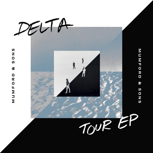 Mumford &amp; Sons - Delta Tour EP