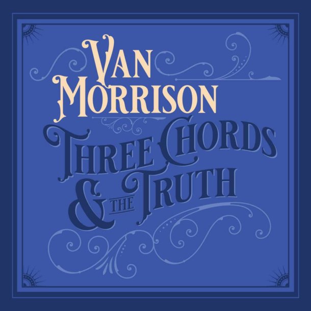 Van Morrison - Three Chords &amp; The Truth