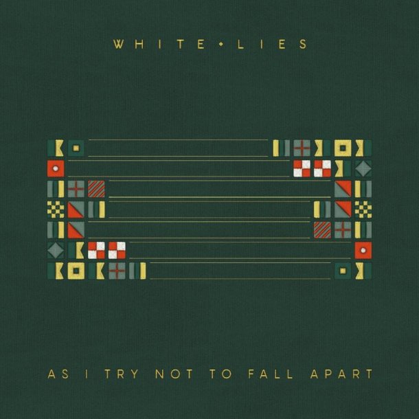 White Lies - As I Try Not To Fall Apart (Sort)