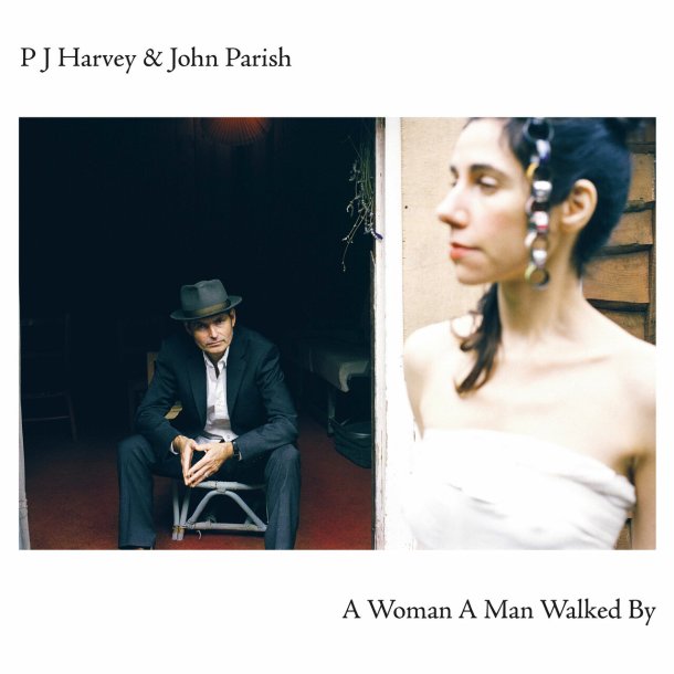 PJ Harvey &amp; John Parish - A Woman A Man Walked By