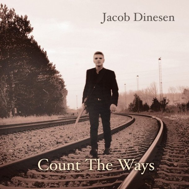 Jacob Dinesen - Count The Ways