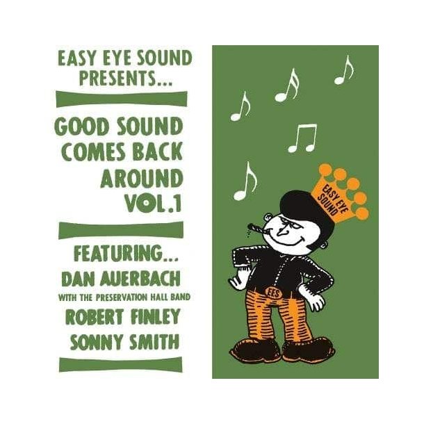 Dan Auerbach, Robert Finley &amp; Sonny Smith - Good Sound Comes Back Around Vol. 1 (7inch)