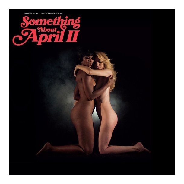Adrian Younge - Adrian Younge Presents: Something About April II (Vinyl)